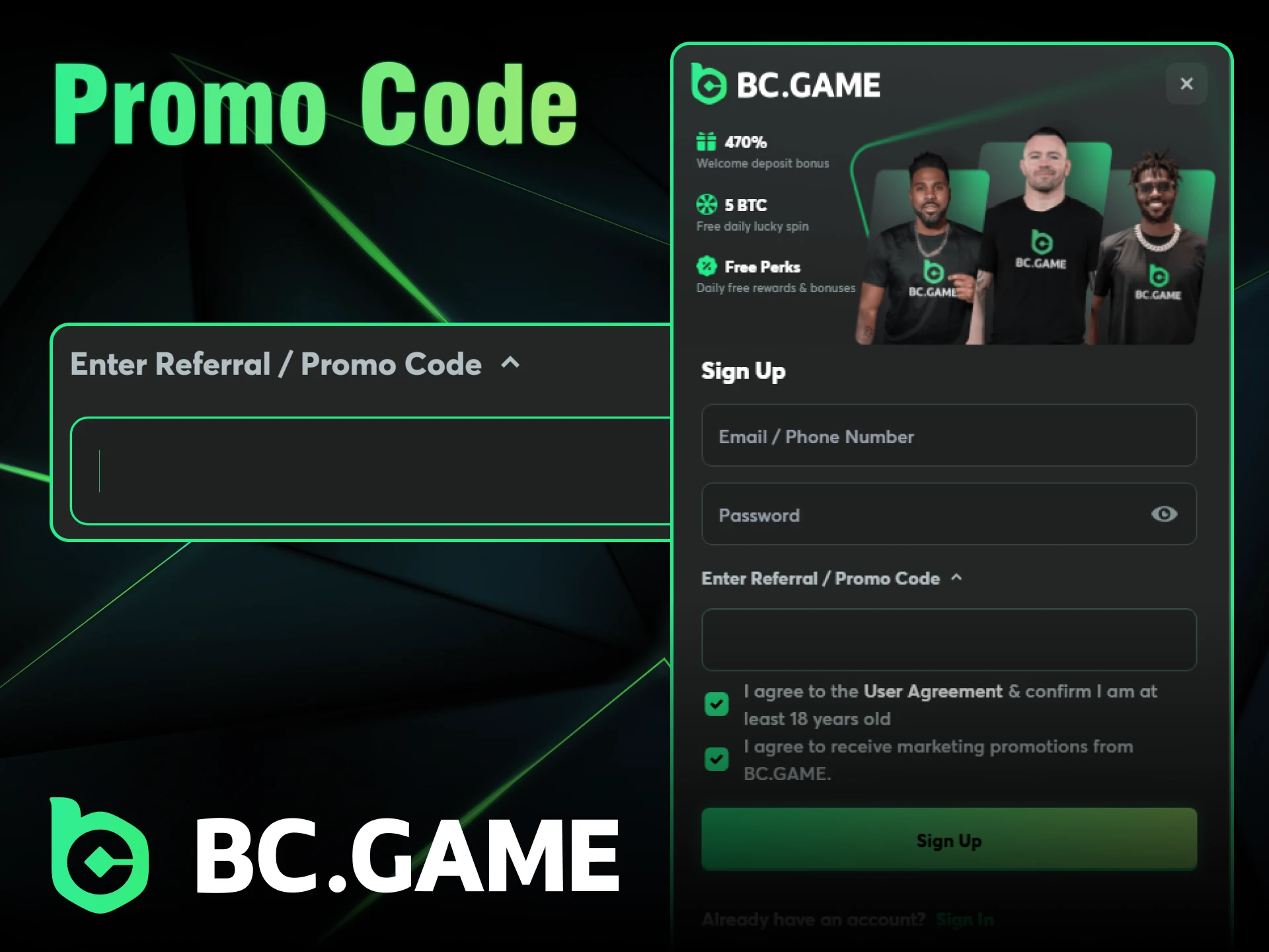 Use a promo code when registering in the BC Game app.