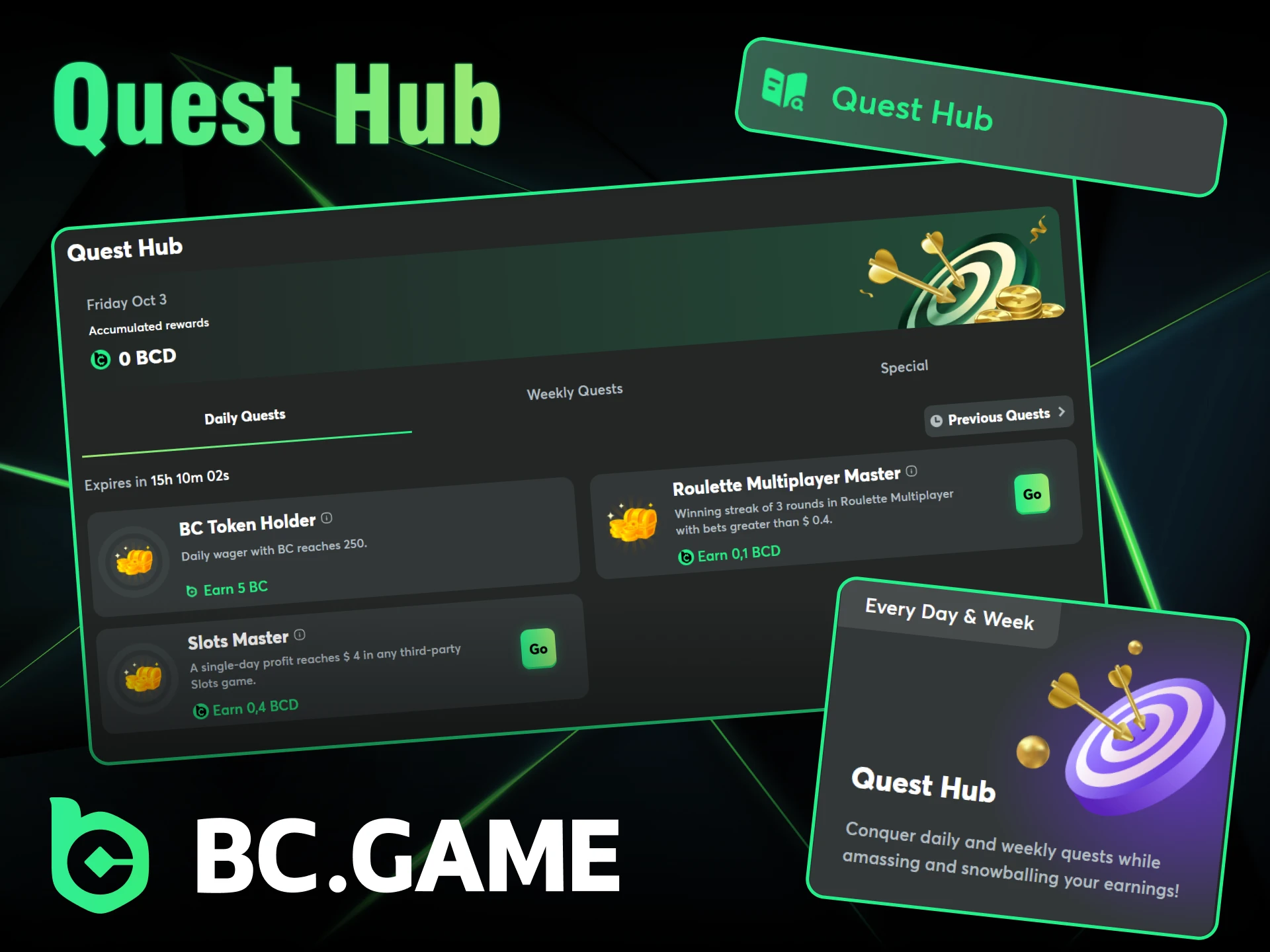 Complete Quest Hub in BC Game and get rewards.